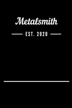 Paperback Metalsmith EST. 2020: Blank Lined Notebook Journal Book