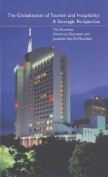 Hardcover The Globalization of Tourism and Hospitality: A Strategic Perspective Book