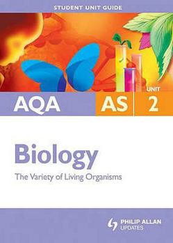 Paperback Aqa as Biology: Unit 2: The Variety of Living Organisms Book