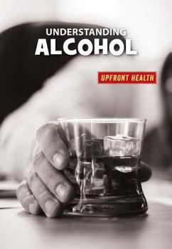 Library Binding Understanding Alcohol Book