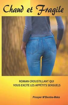 Paperback Chaud et Fragile [French] Book