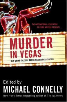 Hardcover Murder in Vegas: New Crime Tales of Gambling and Desperation Book