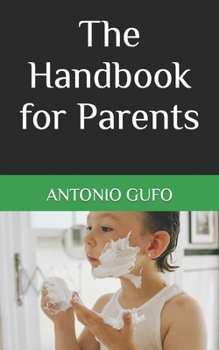 Paperback The Handbook for Parents Book