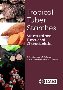Hardcover Tropical Tuber Starches: Structural and Functional Characteristics Book