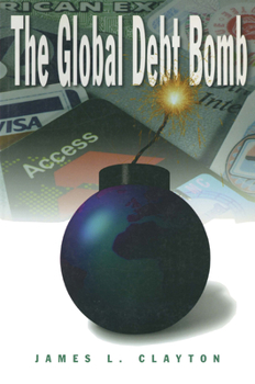 Paperback The Global Debt Bomb Book