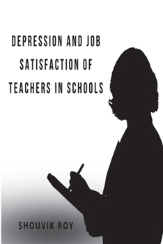 Paperback Depression and Job Satisfaction of Teachers in Schools Book
