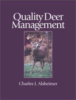 Hardcover Quality Deer Management: The Basics and Beyond Book