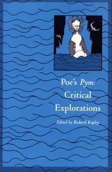 Paperback Poe's Pym: Critical Explorations Book