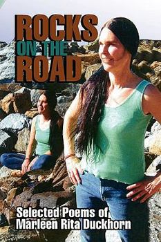 Paperback Rocks on the Road: Selected Poems by Marleen Rita Duckhorn Book