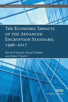 Paperback The Economic Impacts of the Advanced Encryption Standard, 1996-2017 Book