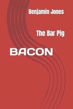 Paperback Bacon the Bar Pig Book