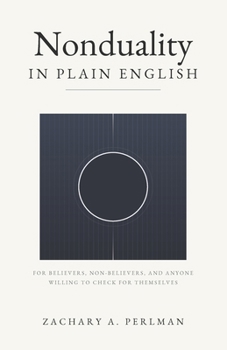 Nonduality in Plain English