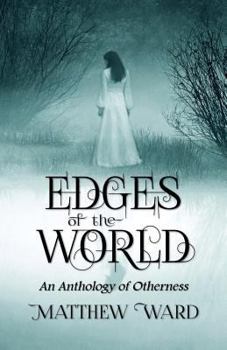 Paperback Edges of the World: An Anthology of Otherness Book