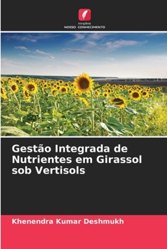 Paperback Gestão Integrada de Nutrientes em Girassol sob Vertisols [Portuguese] Book