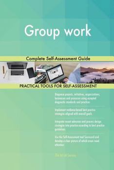 Paperback Group Work Complete Self-Assessment Guide Book