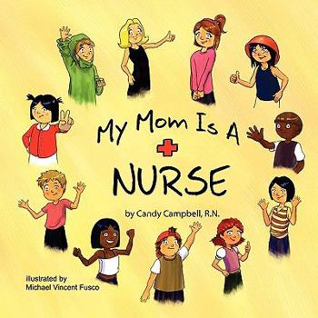 Paperback My Mom is a Nurse Book