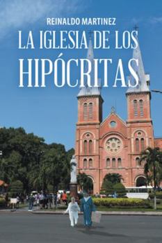 Paperback La Iglesia De Los Hipócritas [Spanish] Book