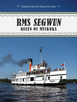Paperback RMS Segwun: Queen of Muskoka Book
