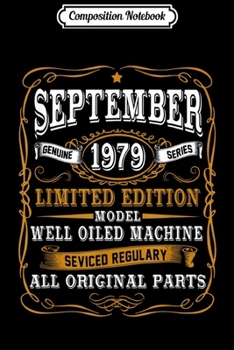 Composition Notebook: 40th Birthday Born In SEPTEMBER 1979 40 Years Old  Journal/Notebook Blank Lined Ruled 6x9 100 Pages