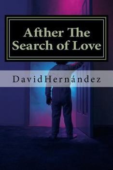 Paperback Afther The Search of Love: A Lesson of Life Book