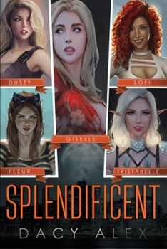 Splendificent: An Urban Fantasy Adventure