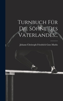 Hardcover Turnbuch für die Söhne des Vaterlandes... [German] Book