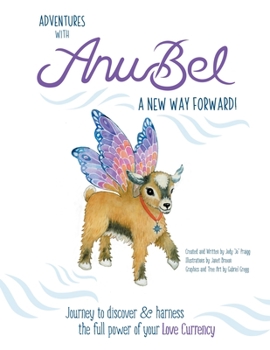 Paperback Adventures with Anubel: A New Way Forward! Book