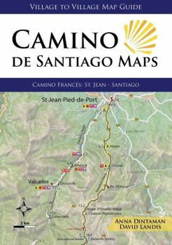 Camino de Santiago Maps, Camino Francés: St. Jean - Santiago (Village to Village Map Guide)