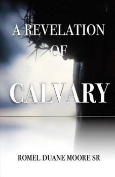 Paperback A Revelation of Calvary Book