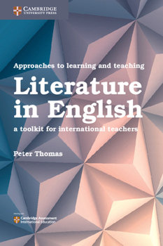 Paperback Approaches to Learning and Teaching Literature in English: A Toolkit for International Teachers Book