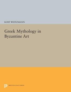 Paperback Greek Mythology in Byzantine Art Book