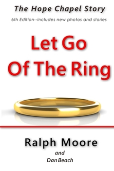 Paperback Let Go of the Ring: The Hope Chapel Story Book