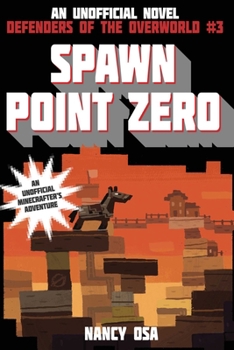 Paperback Spawn Point Zero: Defenders of the Overworld #3 Book