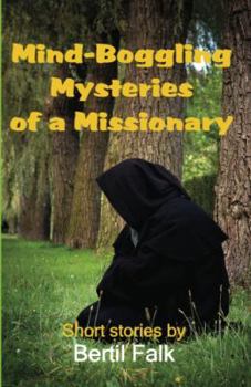 Paperback Mind-boggling Mysteries of a Missionary Book