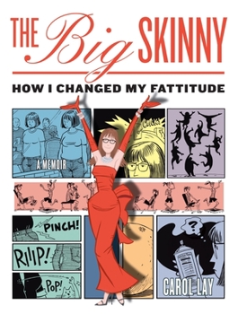 Paperback The Big Skinny: How I Changed My Fattitude Book