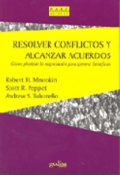 Paperback Resolver conflictos y alcanzar acuerdos (Prevencion, Admon. Y Resoluc. De Conflictos) (Spanish Edition) [Spanish] Book