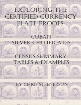 Paperback Cuban Silver Certificates - Exploring the Certified Currency Plate Proofs Book