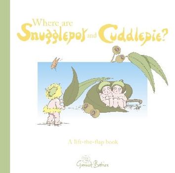 Paperback Where are Snugglepot and Cuddlepie (May Gibbs) Book