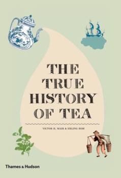 Hardcover The True History of Tea Book