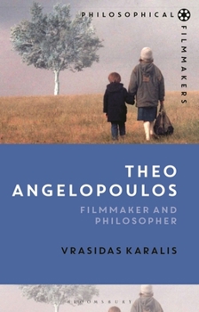 Paperback Theo Angelopoulos: Filmmaker and Philosopher Book