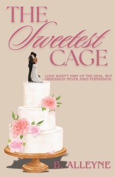 Paperback The Sweetest Cage Book
