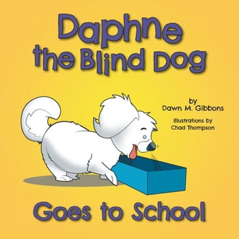 Paperback Daphne the Blind Dog Goes to School Book