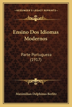 Paperback Ensino Dos Idiomas Modernos: Parte Portugueza (1917) [Portuguese] Book