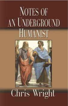 Paperback Notes of an Underground Humanist Book
