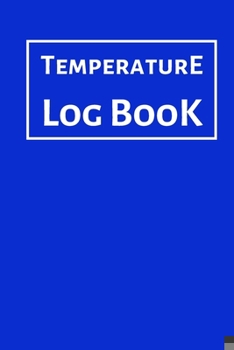 Paperback Temperature Log Book: Food Temperature Log Sheet, Temperature Check Sheet, Fridge Temperature Record Sheet Template, Temperature Recorder Book