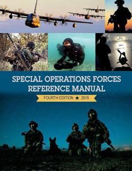 Paperback Special Operations Forces Reference Manual: 4th Edition 2015 Book