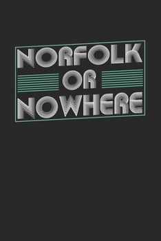 Paperback Norfolk or nowhere: 6x9 - notebook - dot grid - city of birth Book