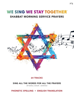 Hardcover We Sing We Stay Together: Shabbat Morning Service Prayers Book