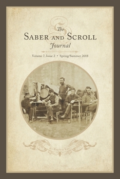 Paperback Saber & Scroll: Volume 7, Issue 2, Spring/Summer 2018 Book