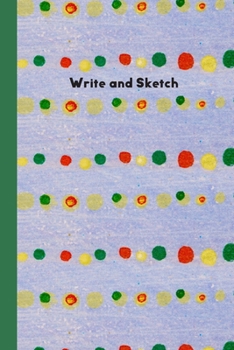 Paperback Write and Sketch: Draw and write mixed paper journal with half lined, half blank and full wide rule pages Book